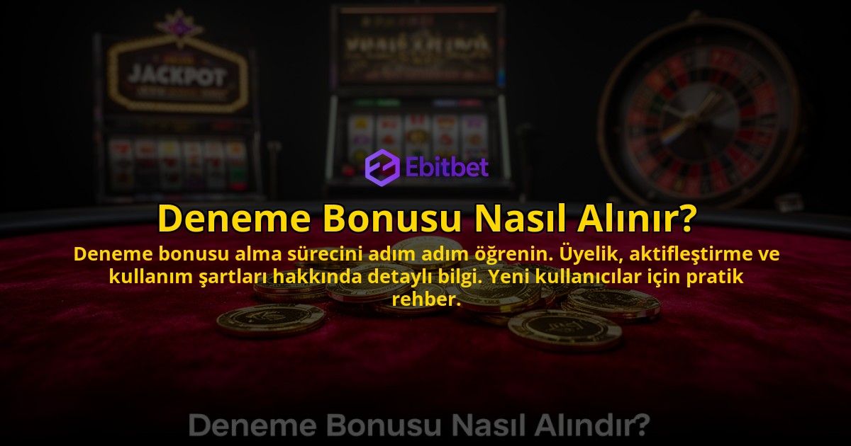 Deneme-Bonusu-Nasil-Alinir-overlay-1776039360.jpg